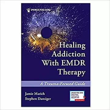 Healing Addiction with EMDR Therapy
